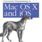 خرید و دانلود نسخه کامل کتاب Concurrent Programming in Mac OS X and iOS: Unleash Multicore Performance with Grand Central Dispatch