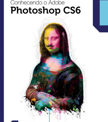 خرید و دانلود نسخه کامل کتاب Conhecendo o Adobe Photoshop CS6