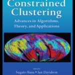 خرید و دانلود نسخه کامل کتاب Constrained clustering: Advances in algorithms, theory, and applications