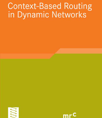 خرید و دانلود نسخه کامل کتاب Context-Based Routing in Dynamic Networks
