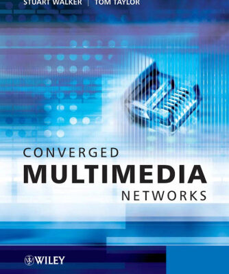 خرید و دانلود نسخه کامل کتاب Converged Multimedia Networks
