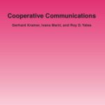 خرید و دانلود نسخه کامل کتاب Cooperative Communications (Foundations and Trends in Networking)