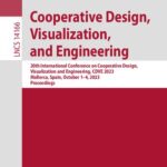 خرید و دانلود نسخه کامل کتاب Cooperative Design, Visualization, and Engineering 20th International Conference on Cooperative Design, Visualization and Engineering, CDVE 2023 Mallorca, Spain, October 1–4, 2023 Proceedings