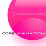 خرید و دانلود نسخه کامل کتاب Core Animation: Simplified Animation Techniques for Mac and iPhone Development