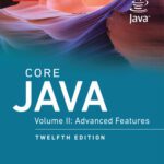 خرید و دانلود نسخه کامل کتاب Core Java, Vol. II-Advanced Feature