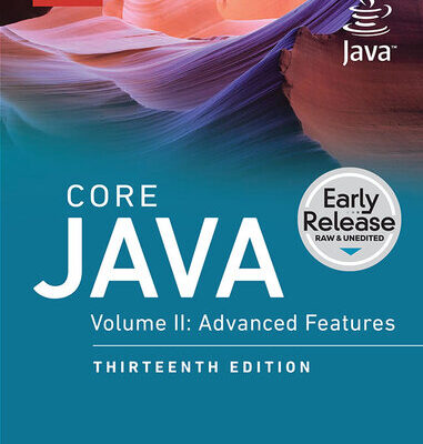 خرید و دانلود نسخه کامل کتاب Core Java, Volume II: Advanced Features, 13th Edition (Early Release)