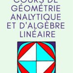 خرید و دانلود نسخه کامل کتاب Cours de géometrie analytique et d’algèbre linéaire