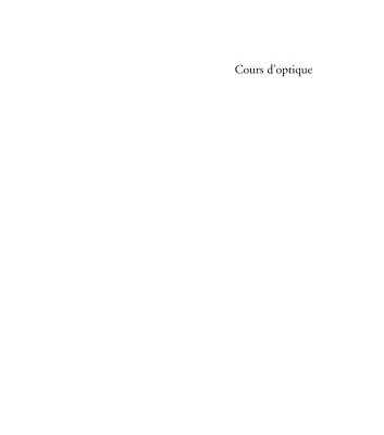 خرید و دانلود نسخه کامل کتاب Cours d’optique: Simulations et exercices résolus avec Maple®, Matlab®, Mathematica®, Mathcad®
