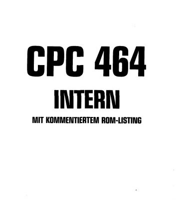 خرید و دانلود نسخه کامل کتاب CPC 464 Intern – Mit kommentiertem ROM-Listing