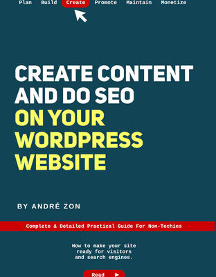 خرید و دانلود نسخه کامل کتاب Create Content and Do SEO on Your WordPress Website: Complete & Detailed Practical Guide For Non-Techies