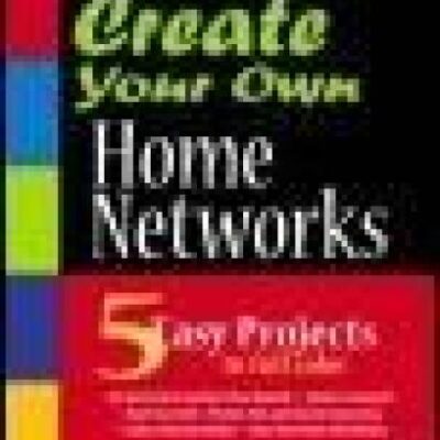 خرید و دانلود نسخه کامل کتاب Create Your Own Home Networks
