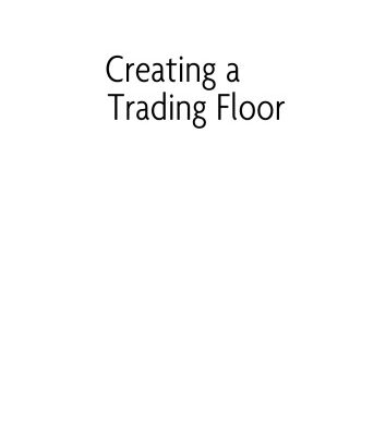 خرید و دانلود نسخه کامل کتاب Creating a Trading Floor: The Project Manager’s Guide to the Design, Construction and Launch of Trading Floors and Data Centers