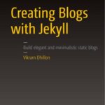 خرید و دانلود نسخه کامل کتاب Creating Blogs with Jekyll: Build elegant and minimalistic static blogs