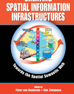 خرید و دانلود نسخه کامل کتاب Creating Spatial Information Infrastructures: Towards the Spatial Semantic Web