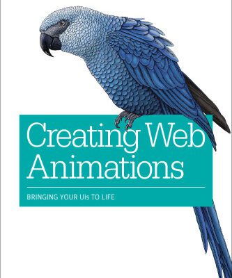 خرید و دانلود نسخه کامل کتاب Creating Web Animations: Bringing Your UIs to Life