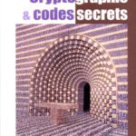 خرید و دانلود نسخه کامل کتاب Cryptographie & codes secrets – HS n° 26. L’art de cacher