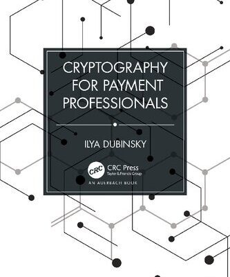 خرید و دانلود نسخه کامل کتاب Cryptography for Payment Professionals