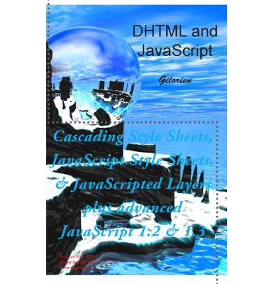 خرید و دانلود نسخه کامل کتاب CSS, DHTML and JavaScript