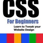 خرید و دانلود نسخه کامل کتاب CSS for Beginners: Learn to Tweak Your Website Design