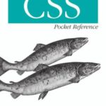 خرید و دانلود نسخه کامل کتاب CSS Pocket Reference: Visual Presentation for the Web