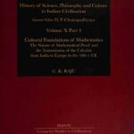 خرید و دانلود نسخه کامل کتاب Cultural Foundations Of Mathematics: The Nature of Mathematical Proof and the Transmission of the Calculus from India to Europe in the 16th c. CE