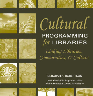خرید و دانلود نسخه کامل کتاب Cultural Programming For Libraries: Linking Libraries, Communities, And Culture