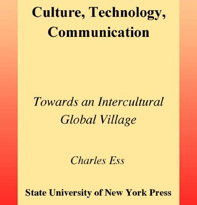خرید و دانلود نسخه کامل کتاب Culture, Technology, Communication: Towards an Intercultural Global Village