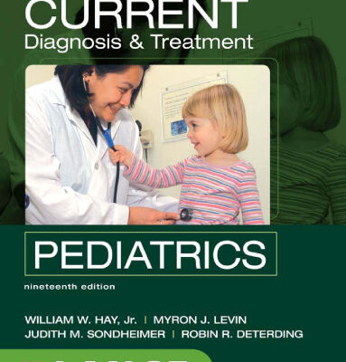 خرید و دانلود نسخه کامل کتاب Current Diagnosis and Treatment Pediatrics: Nineteenth Edition (LANGE CURRENT Series)