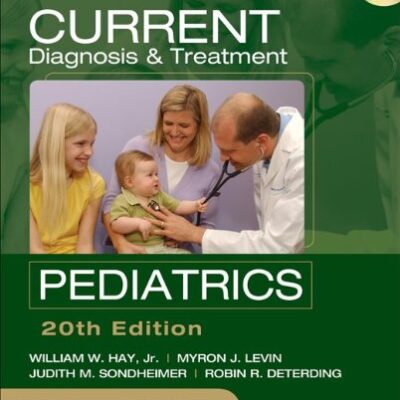 خرید و دانلود نسخه کامل کتاب CURRENT Diagnosis and Treatment Pediatrics, Twentieth Edition (LANGE CURRENT Series)