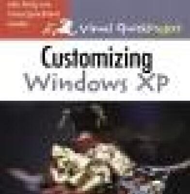 خرید و دانلود نسخه کامل کتاب Customizing Windows XP: Visual QuickProject Guide