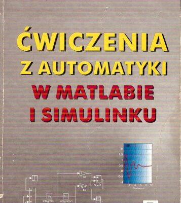 خرید و دانلود نسخه کامل کتاب Ćwiczenia z Automatyki w Matlabie i Simulinku