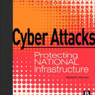 خرید و دانلود نسخه کامل کتاب Cyber Attacks: Protecting National Infrastructure