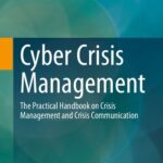 خرید و دانلود نسخه کامل کتاب Cyber Crisis Management: The Practical Handbook On Crisis Management And Crisis Communication