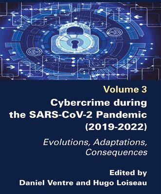 خرید و دانلود نسخه کامل کتاب Cybercrime During the SARS-CoV-2 Pandemic: Evolutions, Adaptations, Consequences