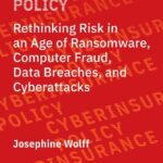 خرید و دانلود نسخه کامل کتاب Cyberinsurance Policy: Rethinking Risk In An Age Of Ransomware, Computer Fraud, Data Breaches, And Cyberattacks