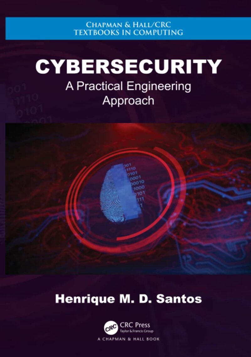 خرید و دانلود نسخه کامل کتاب Cybersecurity: A Practical Engineering Approach