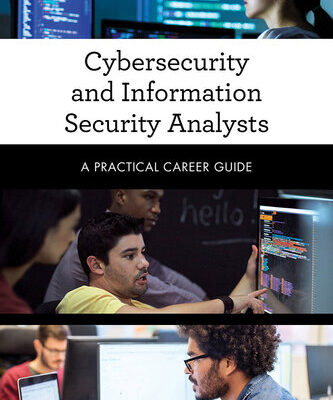 خرید و دانلود نسخه کامل کتاب Cybersecurity and Information Security Analysts: A Practical Career Guide