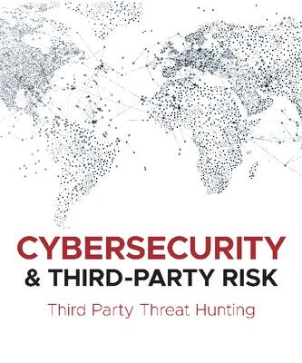 خرید و دانلود نسخه کامل کتاب Cybersecurity and Third-Party Risk: Third Party Threat Hunting