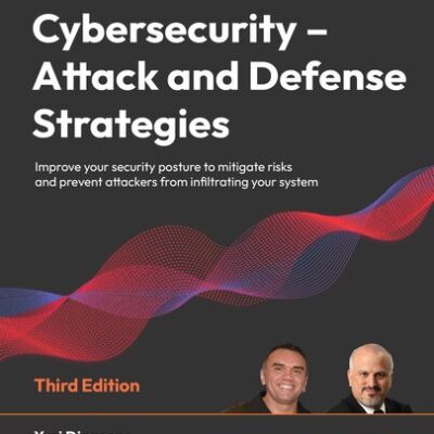 خرید و دانلود نسخه کامل کتاب Cybersecurity – Attack and Defense Strategies