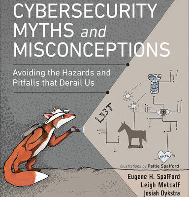 خرید و دانلود نسخه کامل کتاب Cybersecurity Myths and Misconceptions: Avoiding the Hazards and Pitfalls that Derail Us