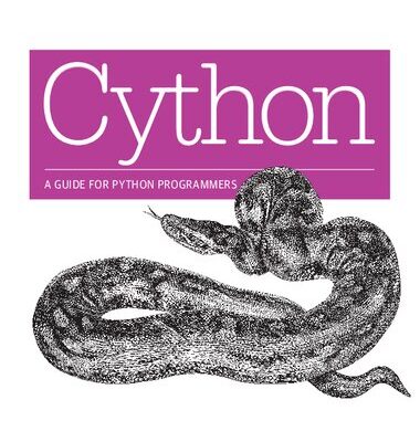 خرید و دانلود نسخه کامل کتاب Cython: A Guide for Python Programmers