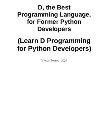 خرید و دانلود نسخه کامل کتاب D, the Best Programming Language, for Former Python Developers
