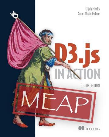 خرید و دانلود نسخه کامل کتاب D3.js in Action, Third Edition MEAP V13_686686997235d.jpeg خرید و دانلود نسخه کامل کتاب D3.js in Action, Third Edition MEAP V13