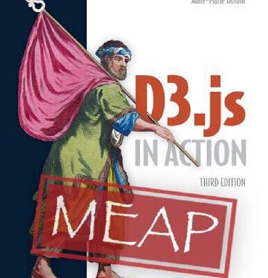 خرید و دانلود نسخه کامل کتاب D3.js in Action, Third Edition (MEAP V15)