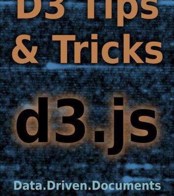 خرید و دانلود نسخه کامل کتاب D3 Tips and Tricks: Interactive Data Visualization in a Web Browser