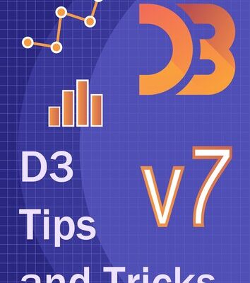 خرید و دانلود نسخه کامل کتاب D3 Tips and Tricks v7.x: Interactive Data Visualization in a Web Browser