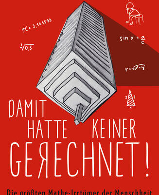 خرید و دانلود نسخه کامل کتاب Damit hatte keiner gerechnet!: Die größten Mathe-Irrtümer der Menschheit