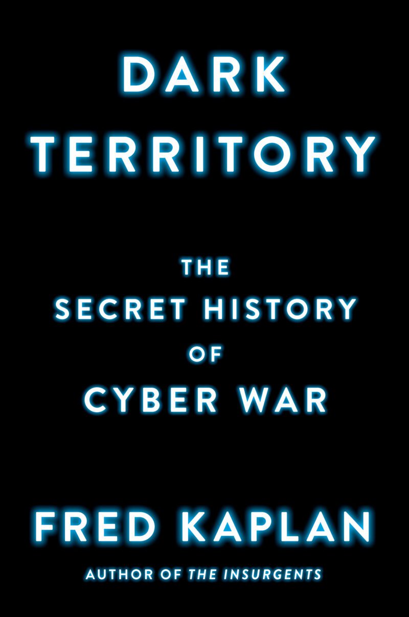 خرید و دانلود نسخه کامل کتاب Dark Territory: The Secret History of Cyber War