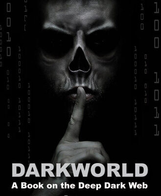 خرید و دانلود نسخه کامل کتاب Dark World: A Book on the Deep Dark Web
