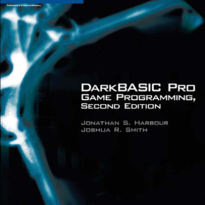 خرید و دانلود نسخه کامل کتاب DarkBASIC Pro Game Programming, Second Edition